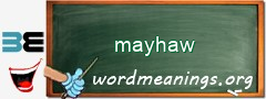 WordMeaning blackboard for mayhaw